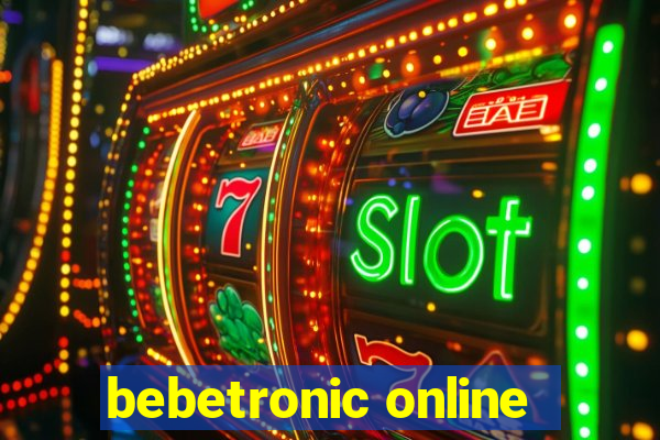 bebetronic online